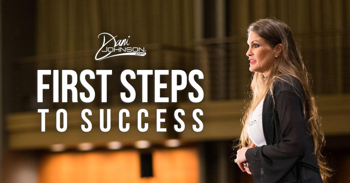 Dani Johnson - VIRTUAL ADMISSION - FIRST STEPS TO SUCCESS - OCTOBER 2020