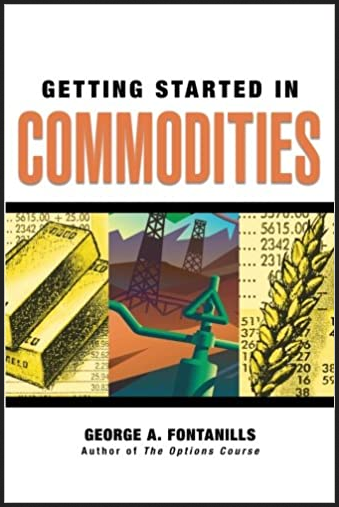 George Fontanills - Getting Started in Commodities