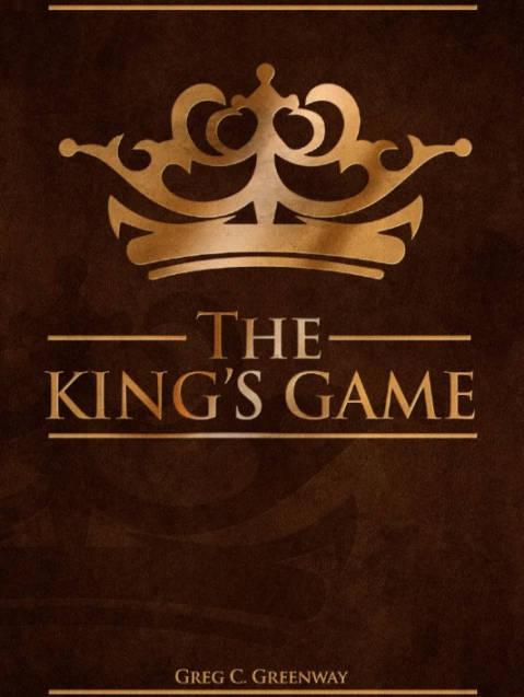 Greg Greenway - The King's Game