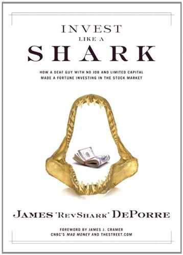 James “Revshark” DePorre - Invest Like a Shark