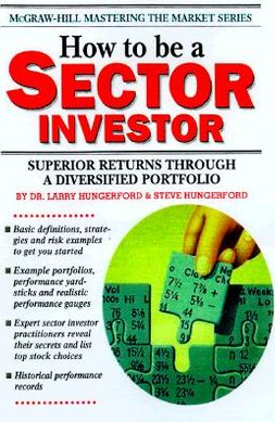 Larry Hungerford – How to be a Sector Investor