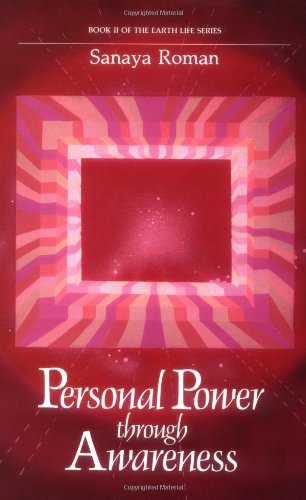 Sanaya Roman - Personal Power Through Awareness Audiobook Read