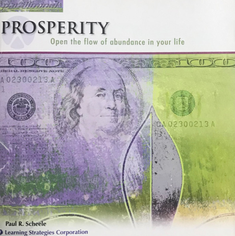 Paul R. Scheele - Prosperity Visualiminal