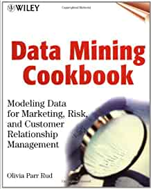 Olivia Parr Rud – Data Mining Cookbook