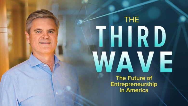 TTC, Steve Case - The Third Wave The Future of Entrepreneurship in America1