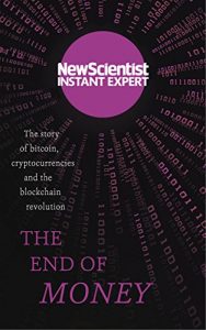 The End Of Money The Story Of Bitcoin, Cryptocurrencies And The Blockchain Revolution1