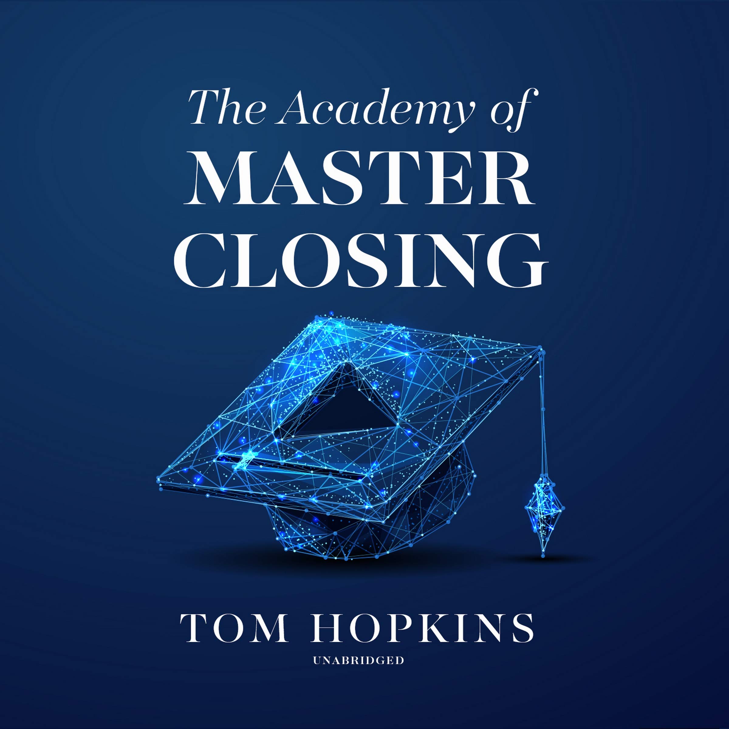 Tom Hopkins - Academy of Master Closing1