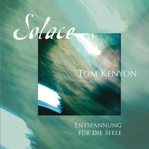 Tom Kenyon - Solace1