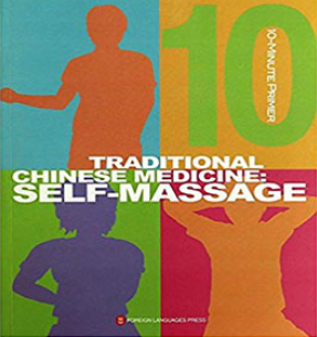 Traditional Chinese Medicine - Self Massage for Health1