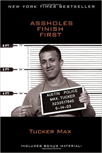 Tucker Max - Assholes Finish First1