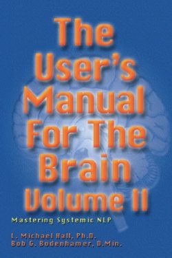 User’s Manual For The Brain Volume 2 - L. Michael Hall and Bob Bodenhamer1