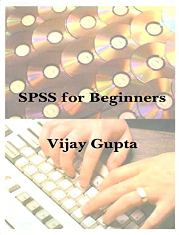 Vijay Gupta – SPSS for Beginners1