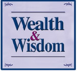 Wealth & Wisdom