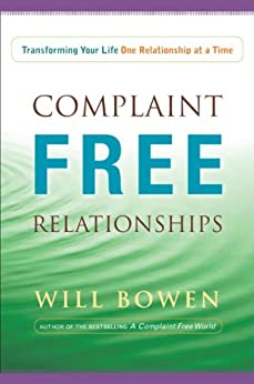 Will Bowen - Complaint Free Relationships1