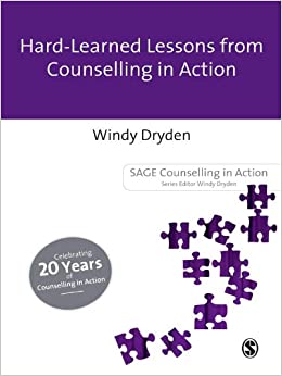 Windy Dryden - Hard-Earned Lessons from Counselling in Action1