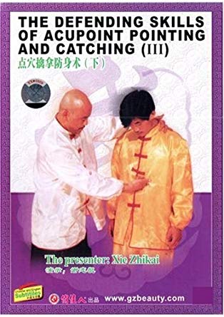 Xie Zhi Kai – The Defending Skills of Acupoint Pointing And Catching (1-3)1