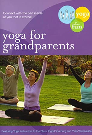 Yoga for Grandparents - Fun Gentle Practices DVD1