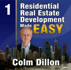 Colm Dillon - Residential Real Estate Development Made Easy 2nd ed