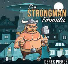 Derek Pierce - The Strongman Formula