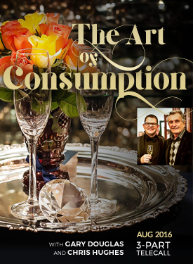 Gary M. Douglas & Chris Hughes - Art of Consumption Jun-16 Teleseries