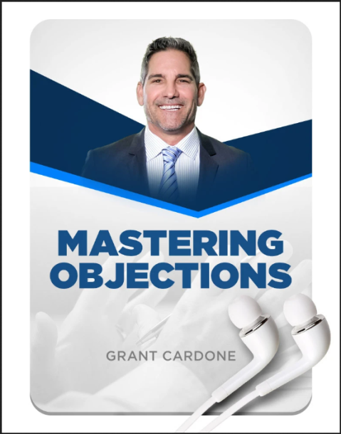 Grant Cardone - Mastering Objections MP3