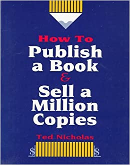 How To Publish A Book And Sell A Million Copies