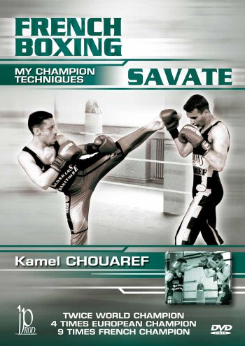 Kamel Chouaref - Savate Instructional DVD with bonus fight footage