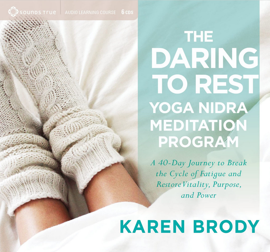 Karen Brody – THE DARING TO REST YOGA NIDRA MEDITATION PROGRAM