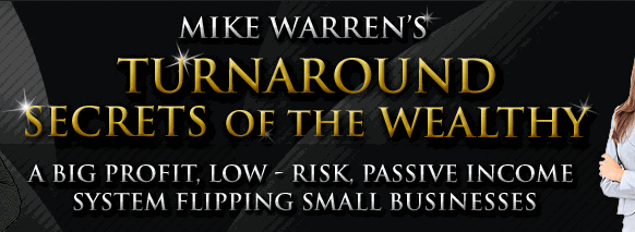 Mike Warren - Turnaround Secrets of the Wealthy