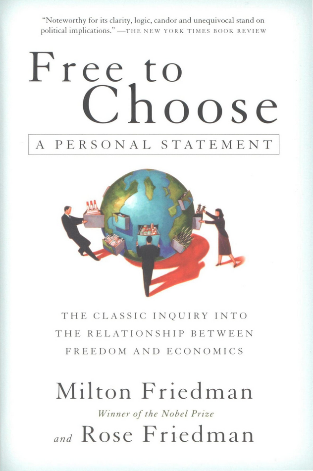 Milton Friedman – Free to Choose