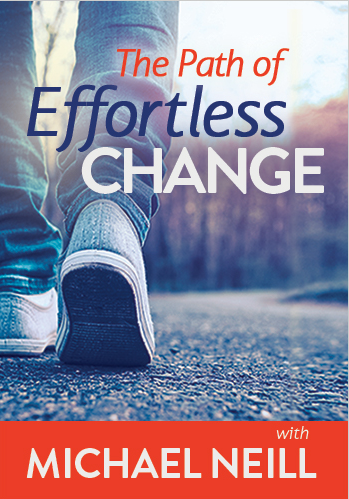 Michael Neill - The Path of Effortless Change