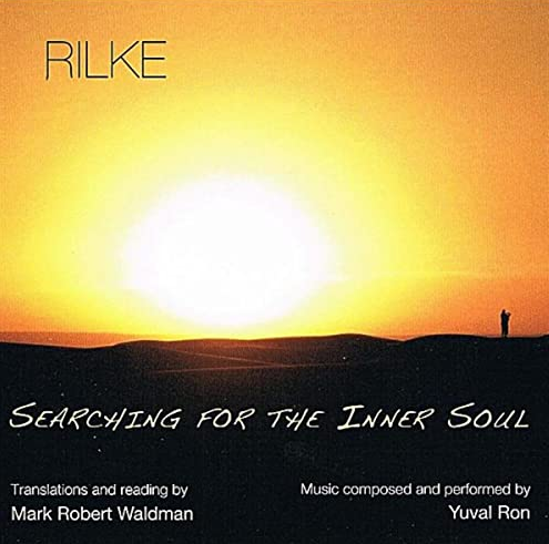 Mark Waldman – Rilke: Searching for the Inner Soul