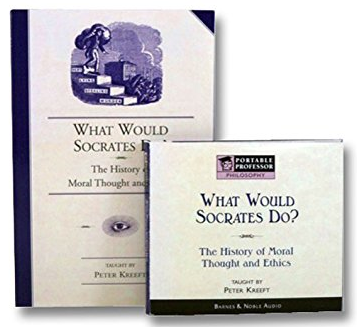 Peter Kreeft – What Would Socrates Do? History of Moral Thoughts and Ethics