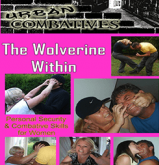 Lee Morrison - The Wolverine Within - Personal Security & Combative Skills for Women