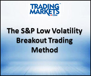 The S&P Low Volatility Breakout Trading Method1