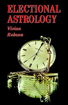 Vivian E.Robson – Electional Astrology1