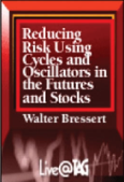 Walter Bressert – Reducing Risk Using Cycles and Oscillators in the Futures and Stock Markets1