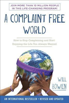 Will Bowen - A Complaint Free World