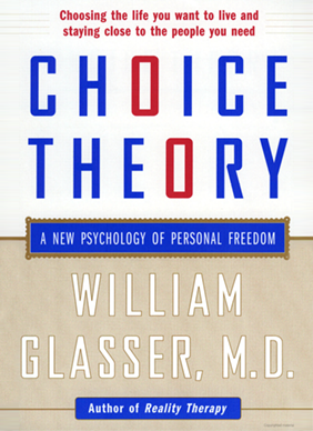 William Glasser - Choice Theory A New Psychology of Personal Freedom1