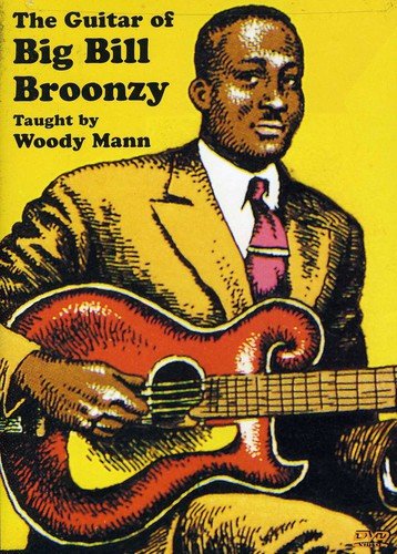 Woody Mann - The Guitar of Big Bill Broonzy