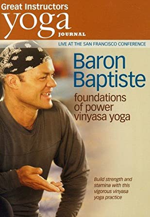 Yoga Journal - Baron Baptiste - Foundations of Power Vinyasa Yoga - Best Live Workout1