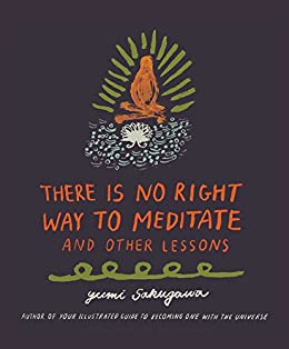 Yumi Sakugawa - There Is No Right Way to Meditate1