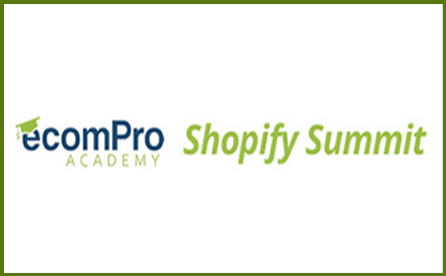 eCom Pro Academy Summit 3 Day Live Stream + Shopify Day