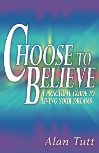 Alan Tutt - Choose To Believe