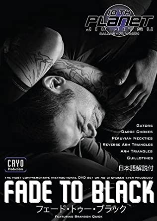 Brandon Quick - Fade To Black (No Gi Chokes)