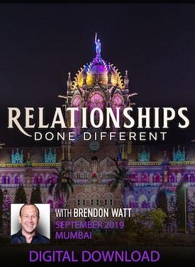 Brendon Watt - Relationships Done Different the Beginning Sep-19 Mumbai