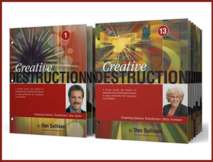 Dan Sullivan (Strategic Coach) - Creative Destruction Series