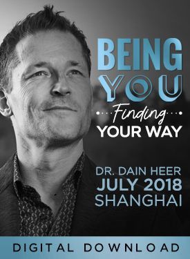 Dr. Dain Heer - Being You Finding Your Way Jul-18 Shanghai