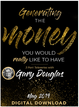 Gary M. Douglas - Generating the Money You Would Really Like to Have May-19 Teleseries