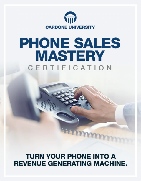 Grant Cardone - Phone Sales Mastery Certification 2021